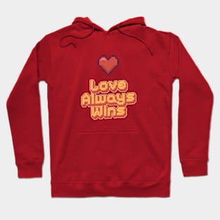 Love Always Wins Pixel Hoodie